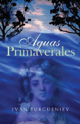 AGUAS PRIMAVERALES de Turgueniev | Descargar PDF completo