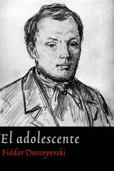 EL ADOLESCENTE de Fedor Dostoievski | Descargar PDF completo