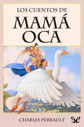 CUENTOS DE MAMÁ GANSO de Perrault | Descargar PDF completo