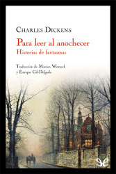PARA LEER AL ANOCHECER. HISTORIAS DE FANTASMAS | Dickens | Descargar PDF