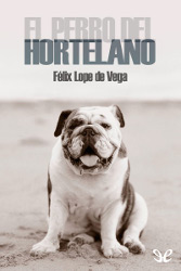 EL PERRO DEL HORTELANO de Lope de Vega | Descargar PDF completo