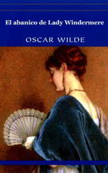 EL ABANICO DE LADY WINDERMERE de Oscar Wilde | Descargar PDF completo