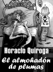 EL ALMOHADÓN DE PLUMAS de Horacio Quiroga | Descargar PDF completo