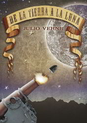 DE LA TIERRA A LA LUNA de Julio Verne | Descargar PDF completo