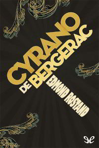 Libros gratis Cyrano de Bergerac para descargar en pdf completo